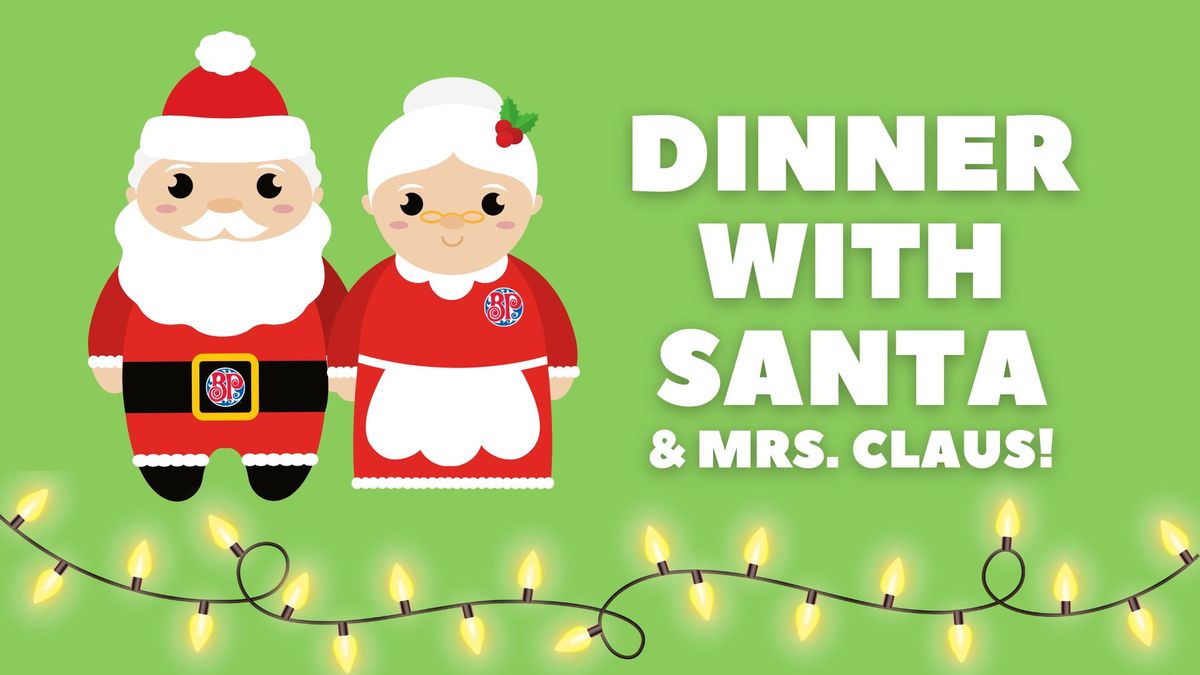 Dinner with Santa and Mrs. Claus