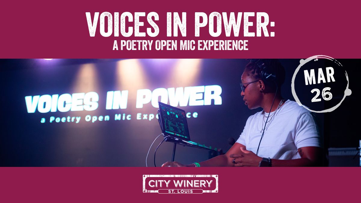 Voices in Power: A Poetry Open Mic Experience at City Winery STL