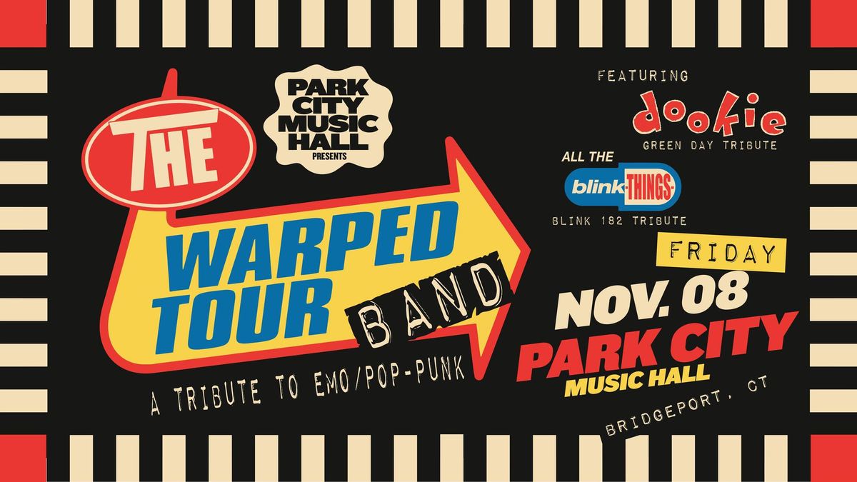 The Warped Tour Band: A Tribute to Emo\/Pop-Punk with All The Blink Things & Dookie