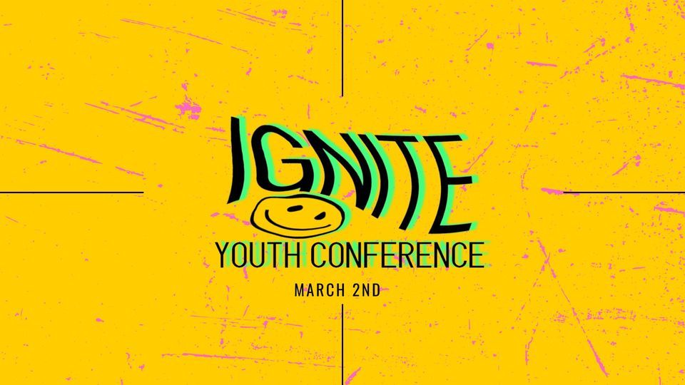 Ignite Youth Conference 2024, The Well Church, Grand Rapids, 2 March 2024