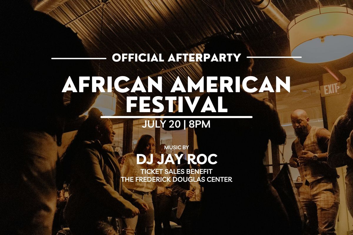 Official African American Festival Afterparty