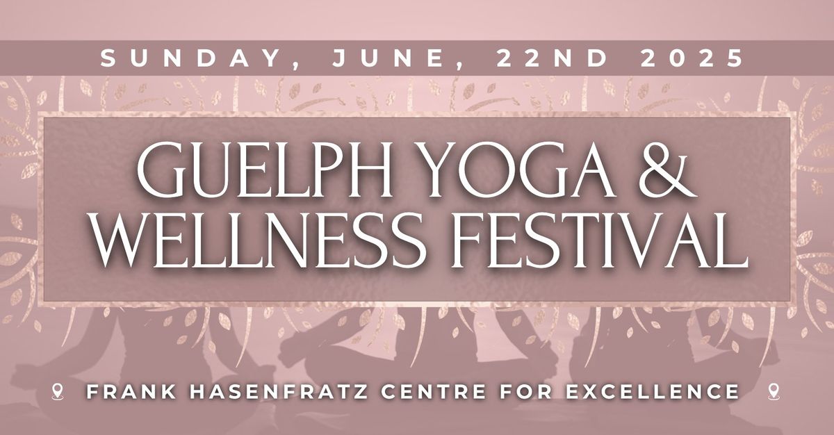 Guelph Yoga and Wellness Festival 2025