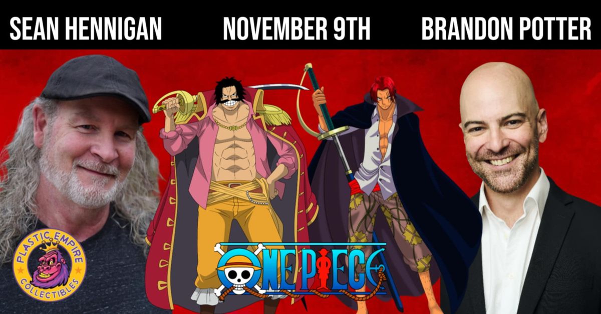 One Piece Signing x 2 Shanks & Gold D. Roger @ Plastic Empire Saturday November 9th at 12pm