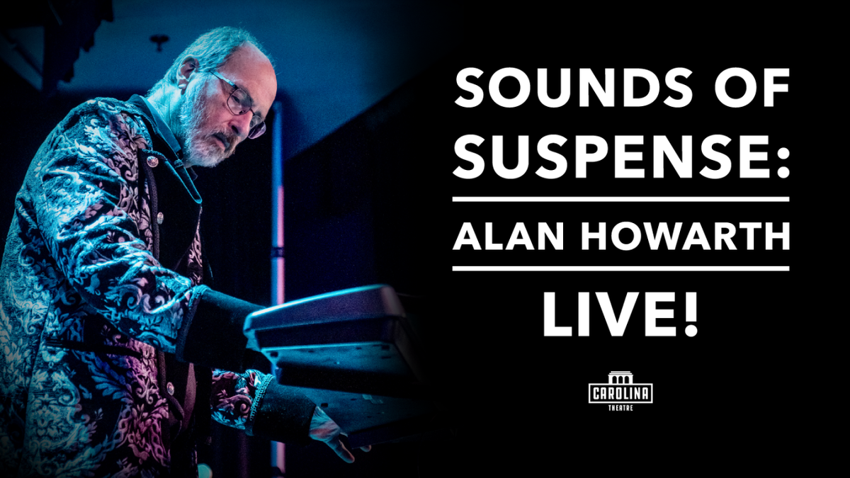 Alan Howarth at Carolina Theatre - Fletcher Hall