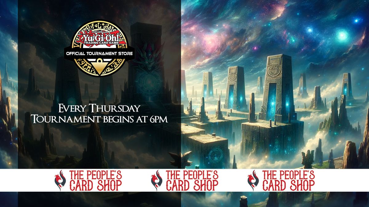 Thursday Yu-Gi-Oh! Tournament at The People's Card Shop