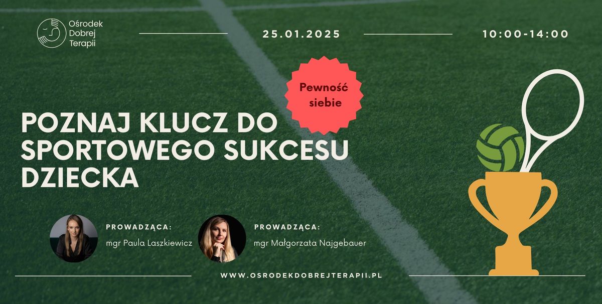 Poznaj klucz do sportowego sukcesu dziecka - Pewno\u015b\u0107 siebie [WARSZTATY]