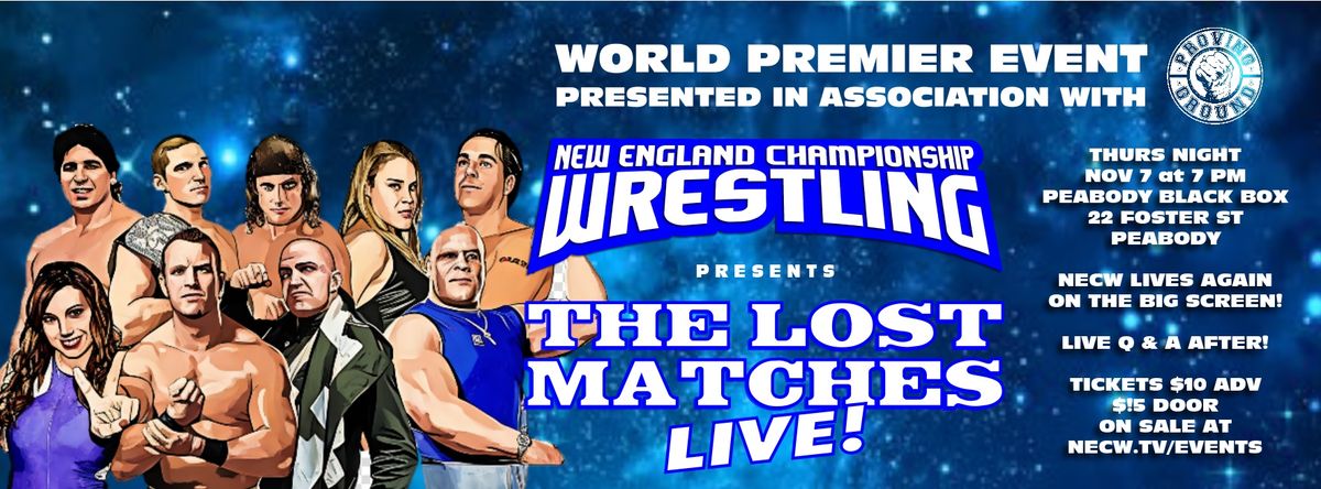 New England Championship Wrestling: The Lost Matches Live!