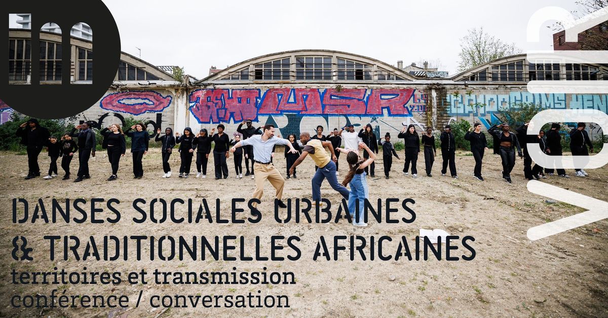 DANSES SOCIALES URBAINES & TRADITIONNELLES AFRICAINES territoires et transmission