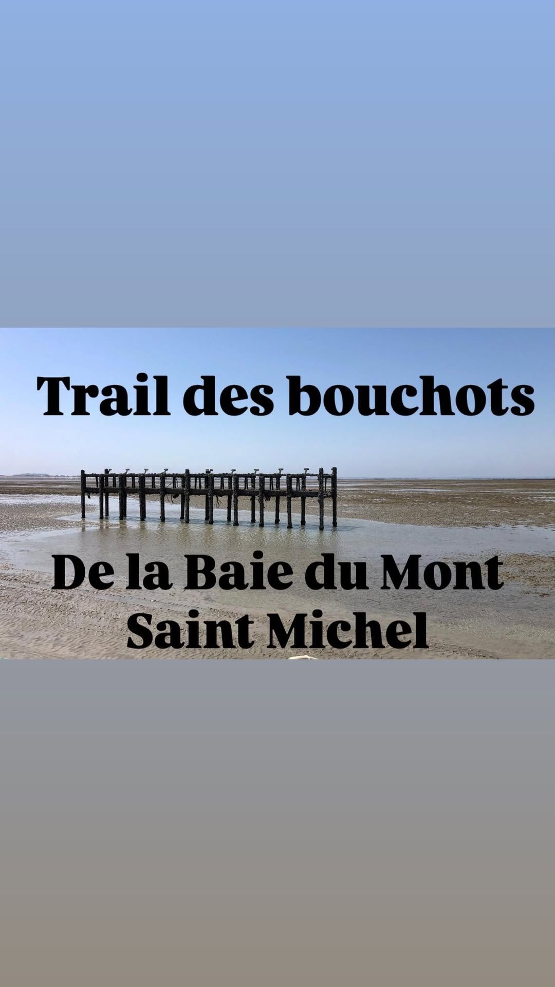 Trail des Bouchots de La Baie du Mont Saint Michel 