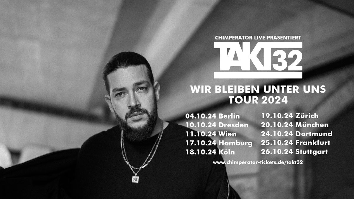 Takt32 \/\/\/ "Wir bleiben unter uns" Tour \/\/\/ Wien