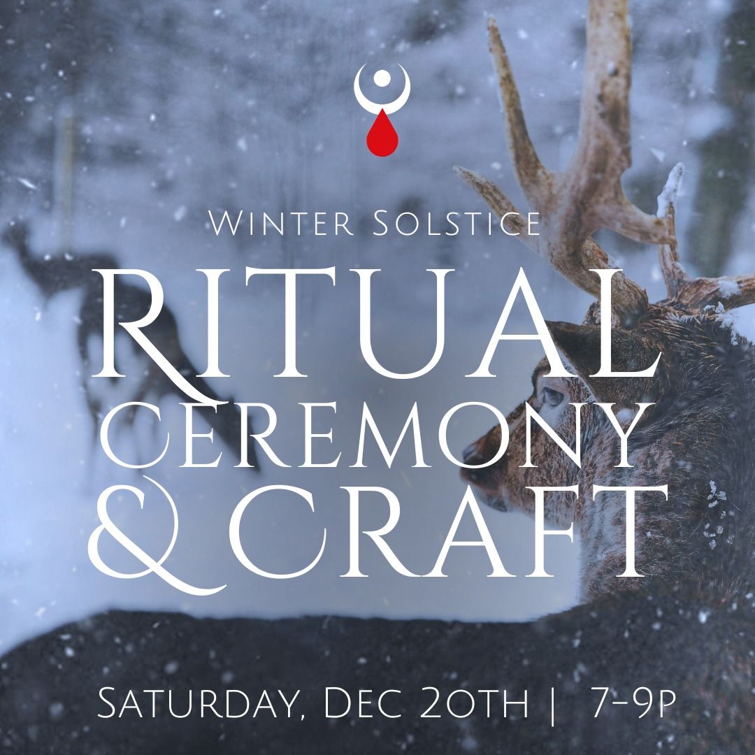 Winter Solstice: Ritual Ceremony & Craft