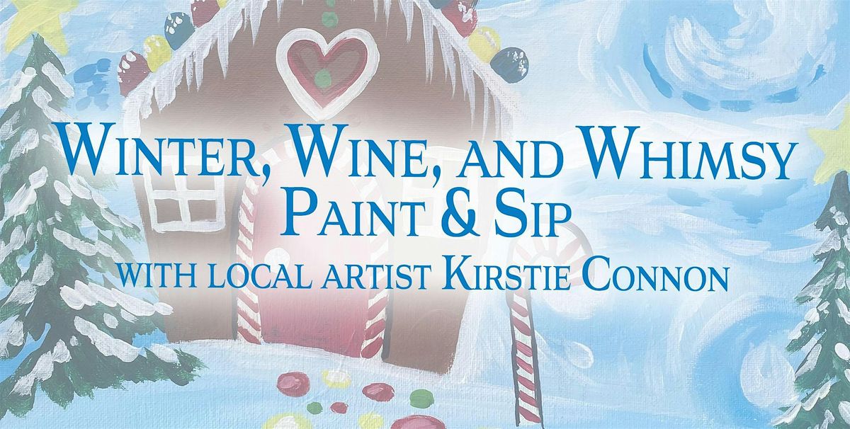 Winter, Wine, and Whimsy Paint and Sip