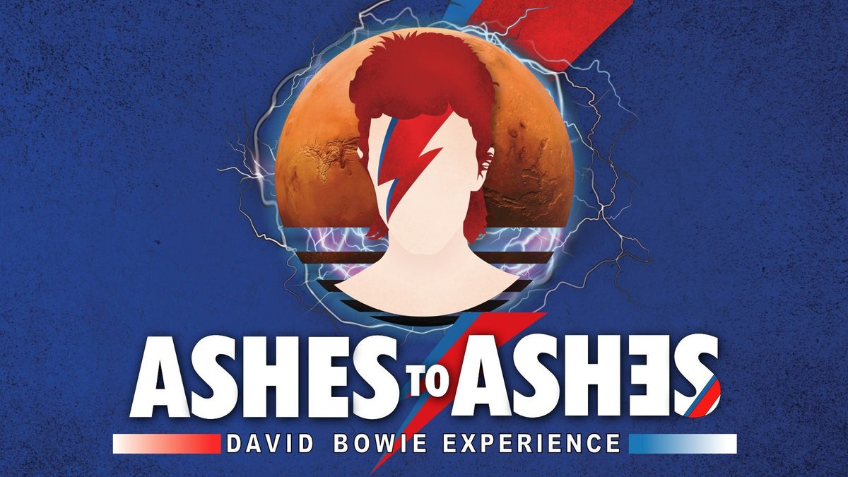 Ashes to Ashes - David Bowie Experience