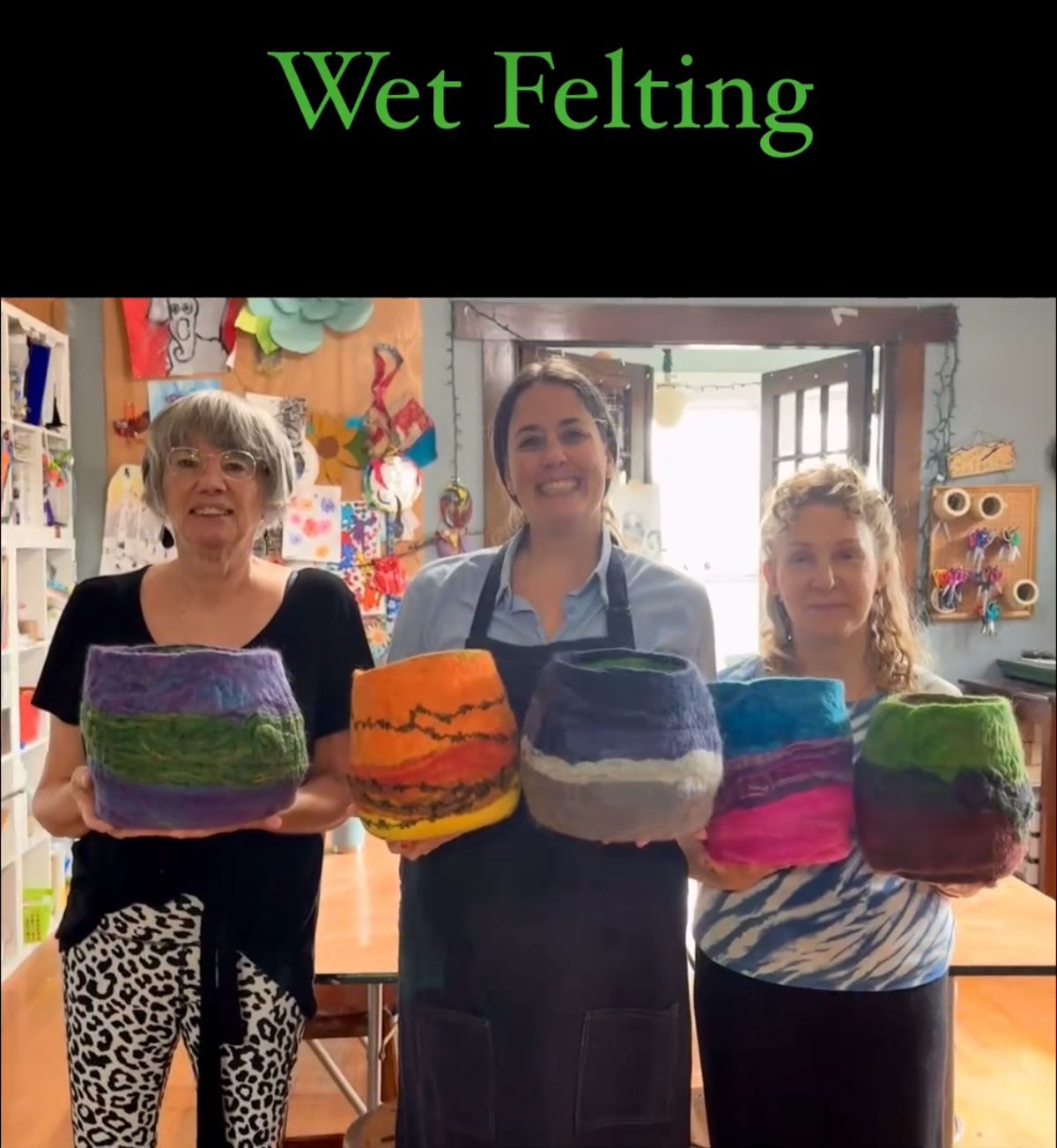 Wet Felting Vessels Workshop