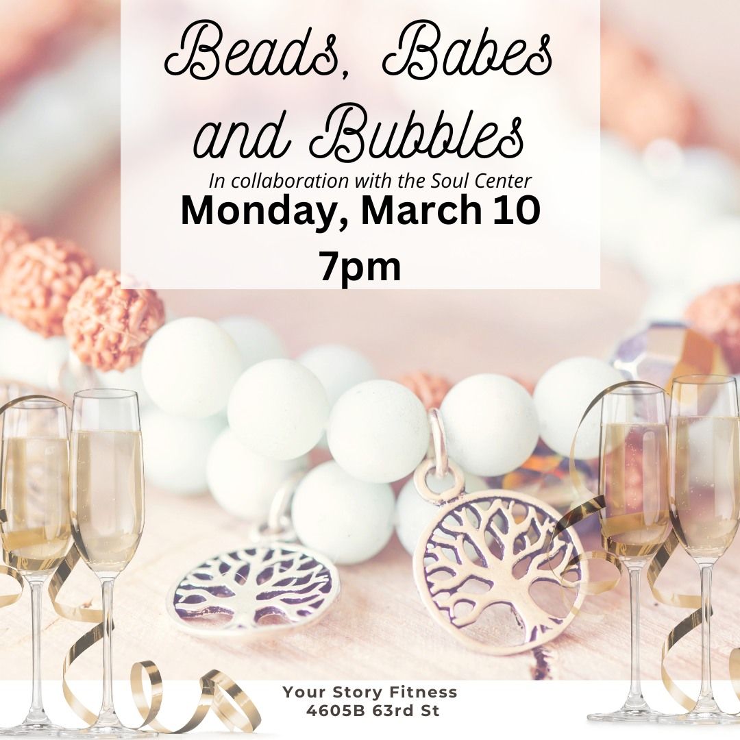 Beads, Babes, and Bubbles