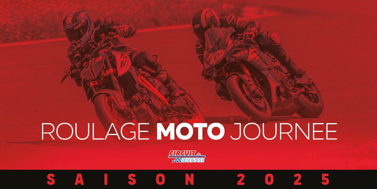 ROULAGE MOTO JOURNEE 2025