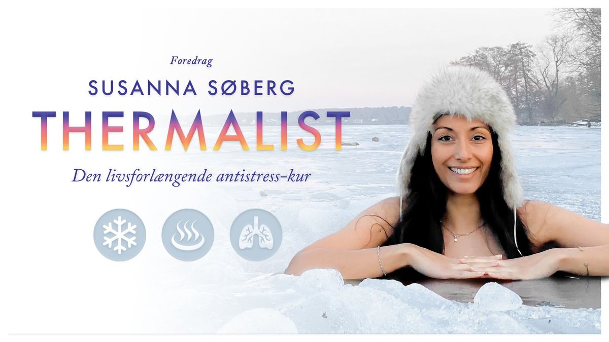 THERMALIST - Den livsforl\u00e6ngende antistress-kur - Susanna S\u00f8berg | Aarhus