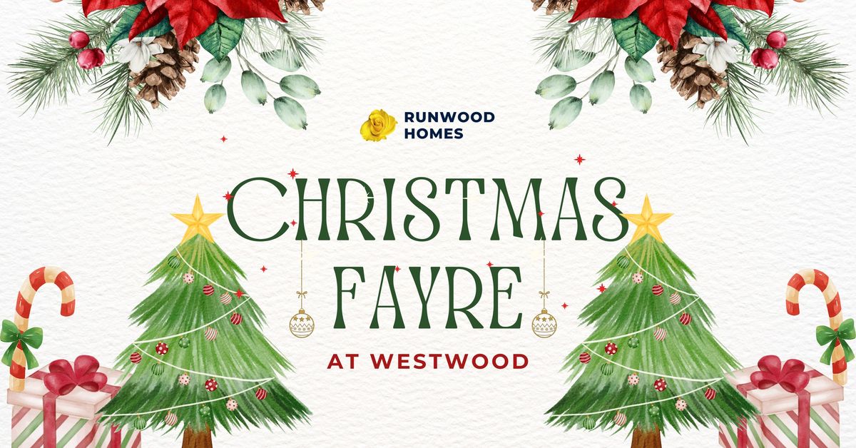 \ud83c\udf84\u2728 Westwood's Christmas Fayre \u2728\ud83c\udf84