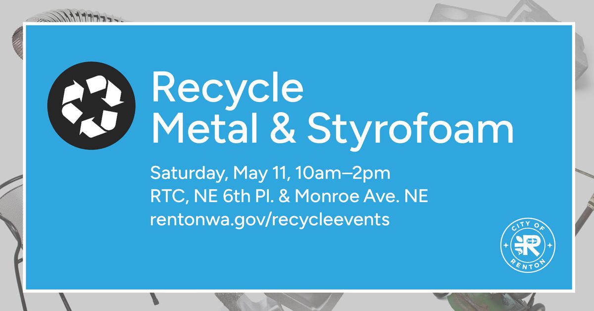 Recycling Event: Metal and Styrofoam Collection