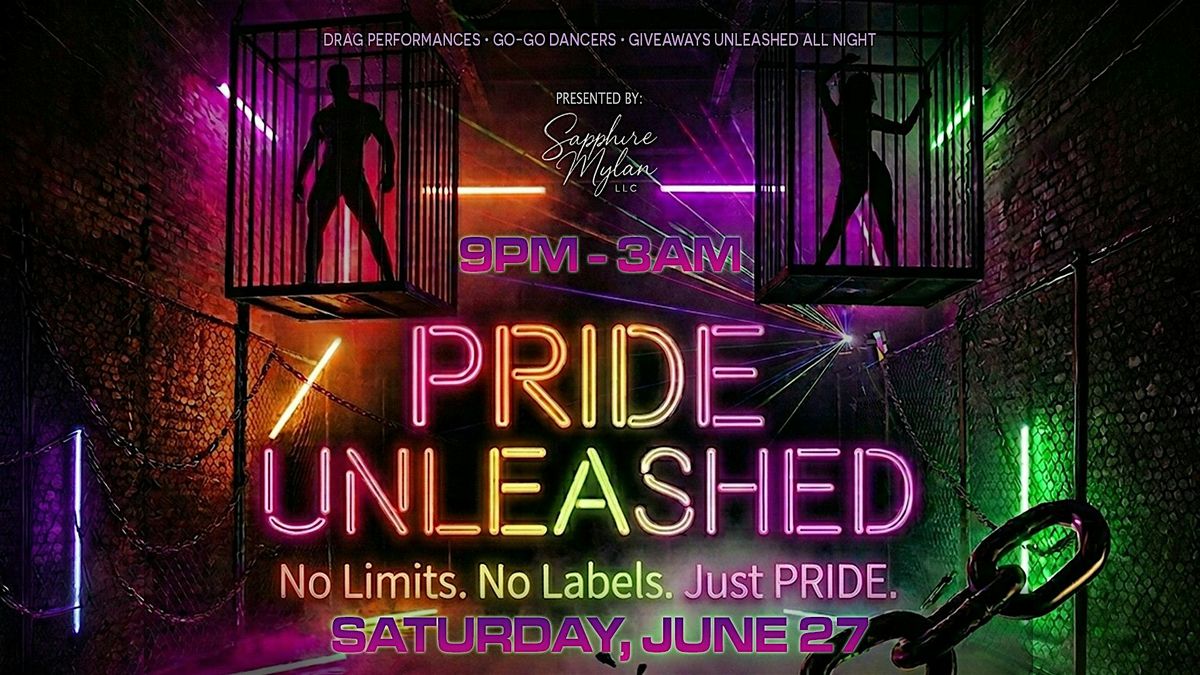 PRIDE UNLEASHED: No Limits. No Labels. Just PRIDE.