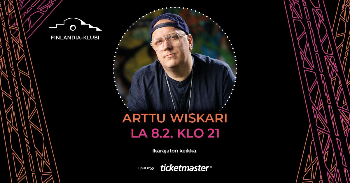 Arttu Wiskari | Finlandia-klubi, Lahti