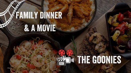 Family Dinner & a Movie: The Goonies