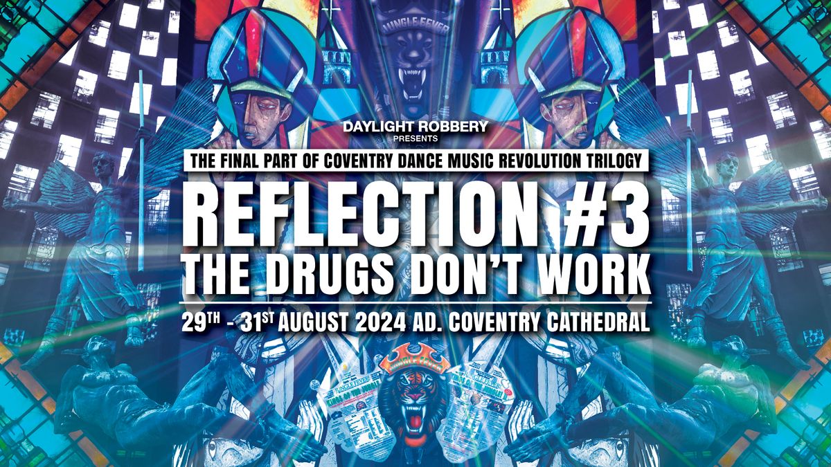 REFLECTION#3 - The Drugs Don't Work