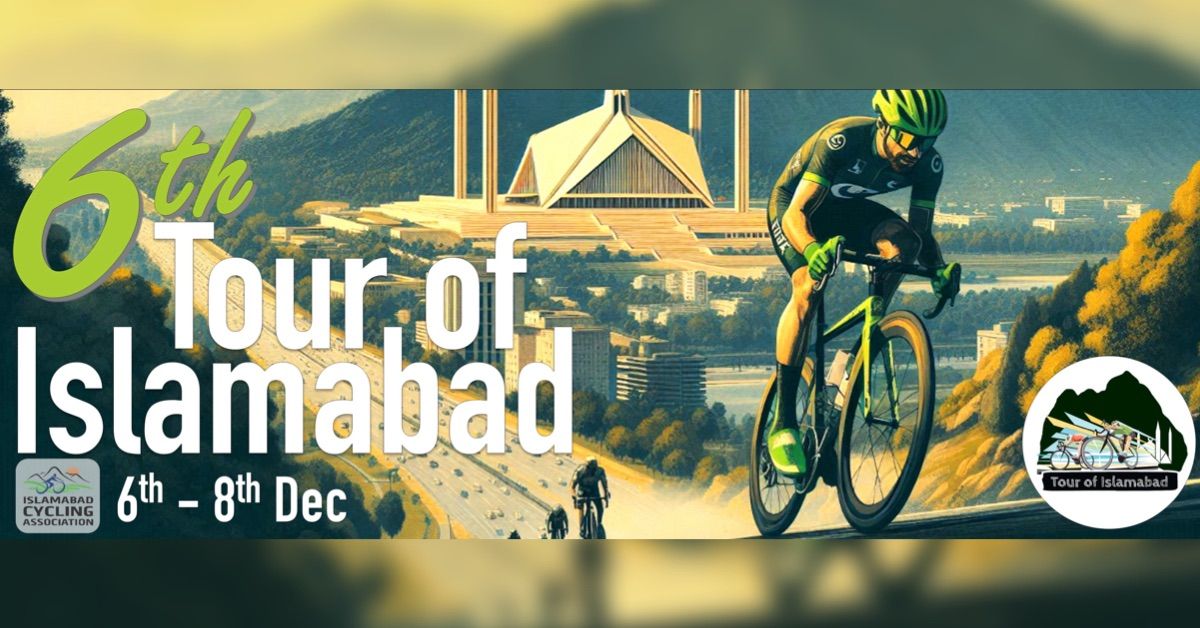 6th Tour of Islamabad 2024