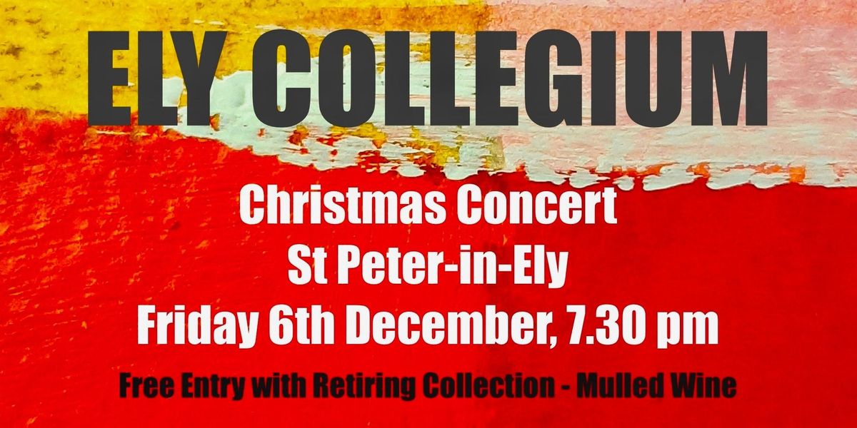 Christmas Concert with Ely Collegium