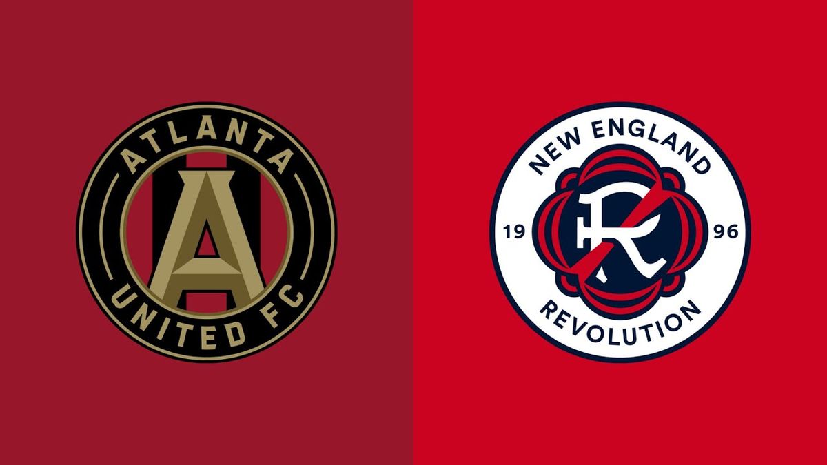 New England Revolution vs. Atlanta United FC