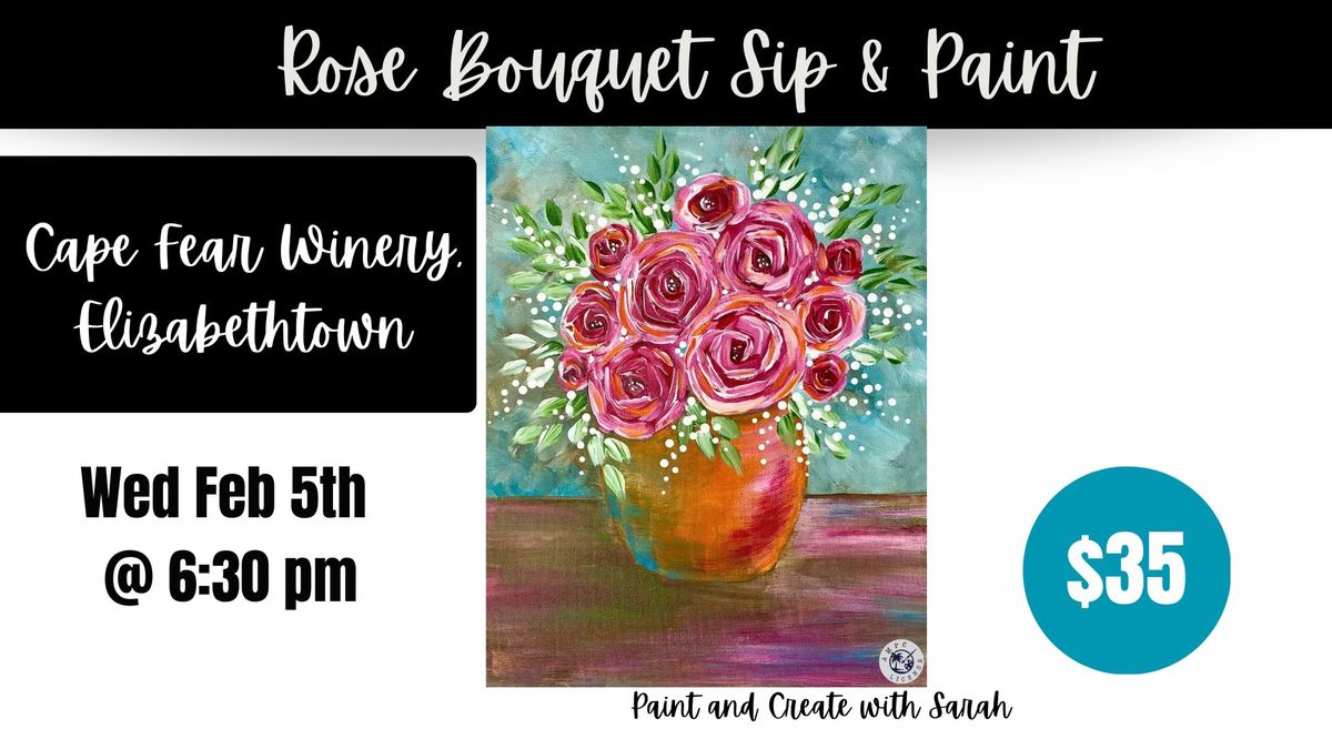 Rose Bouquet Sip & Paint - Cape Fear Winery, ELIZABETHTOWN