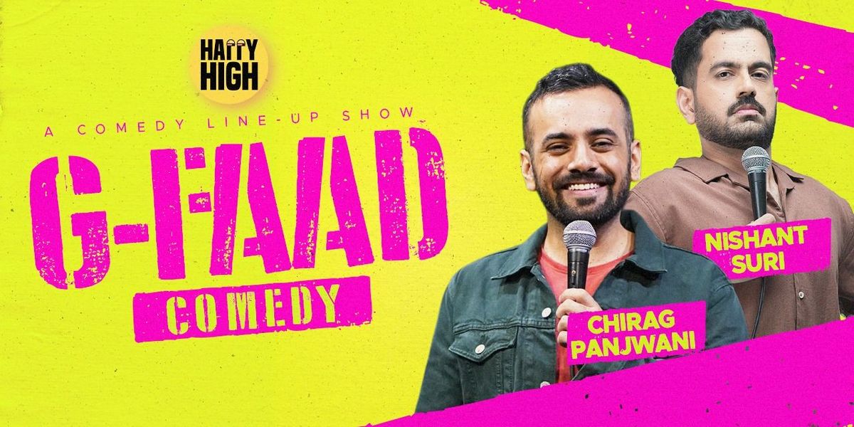 G - FAAD COMEDY ft. Nishant & Chirag
