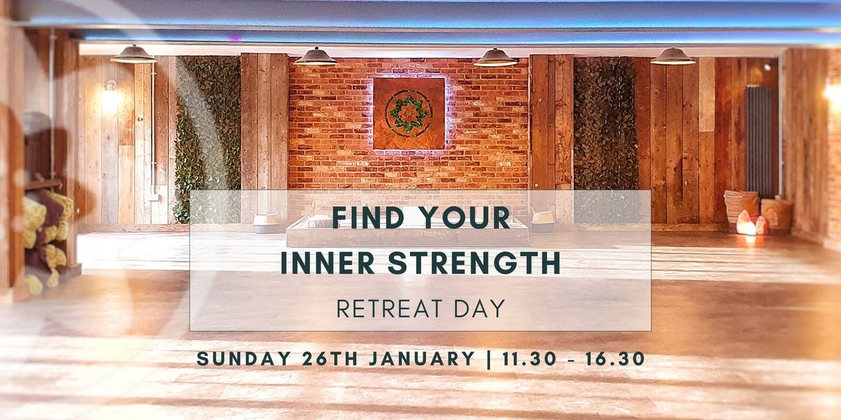 New Year Retreat Day: Find Your Inner Strength