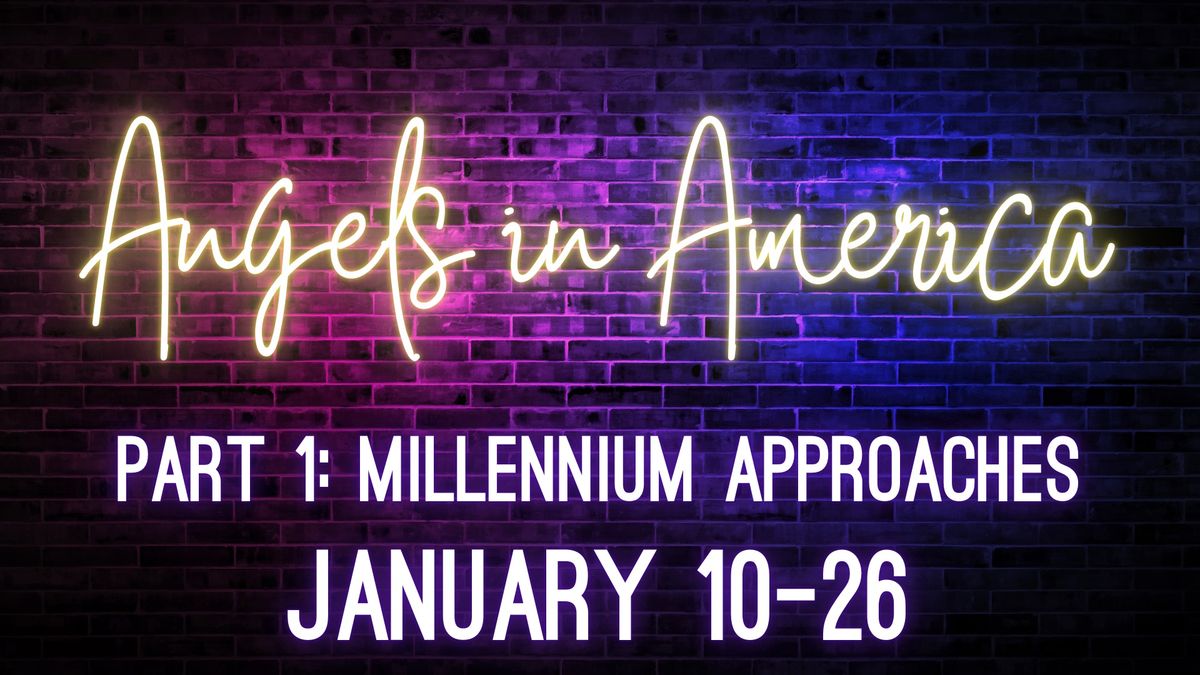 Angels in America, Part 1: Millennium Approaches