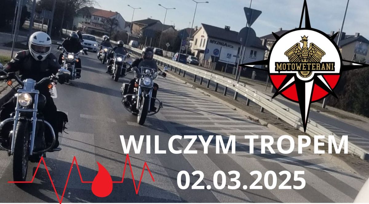 Wilczym Tropem-Rajd po\u015bwi\u0119cony Pami\u0119ci \u017bo\u0142nierzy Wykl\u0119tych 