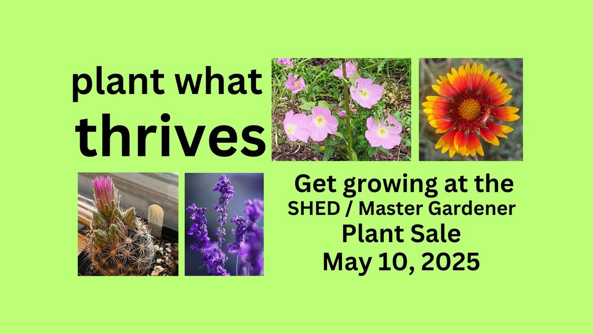 SHED\/Master Gardener Plant Sale