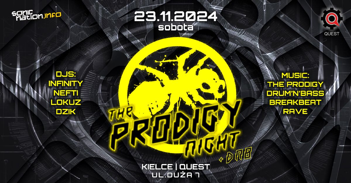 THE PRODIGY Night + DNB \/ Kielce \/ 23.11 - Quest