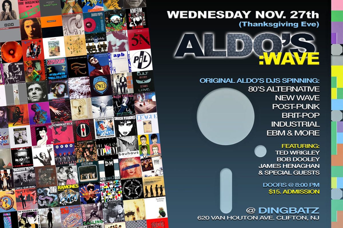 Aldo's Wave Night! Alternative \u2022 New Wave \u2022 80's & Beyond