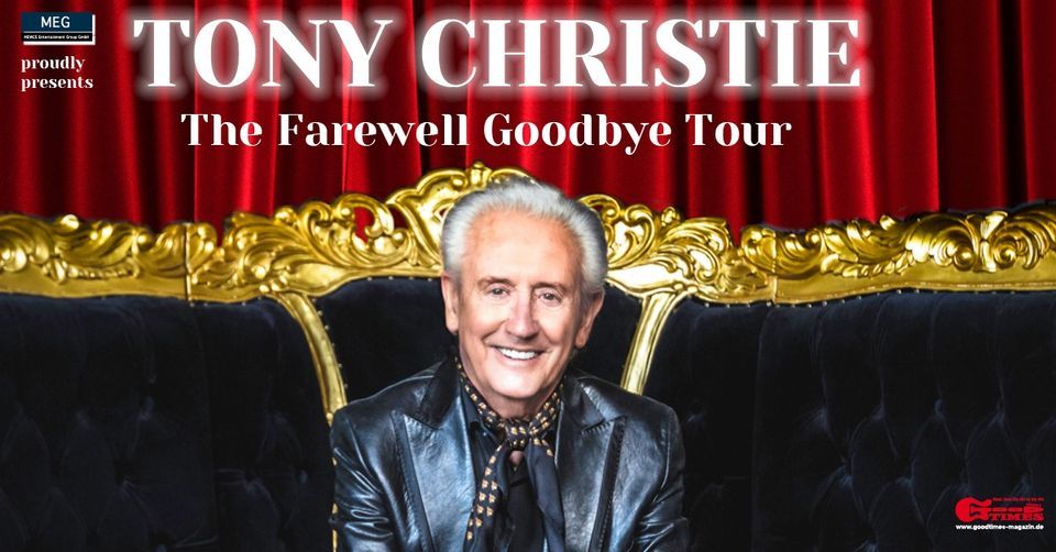 TONY CHRISTIE - The Farewell Goodbye Tour I Zwickau