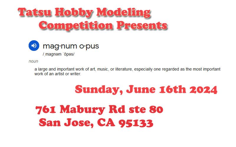 Tatsu Hobby Magnum Opus Modeling Competition