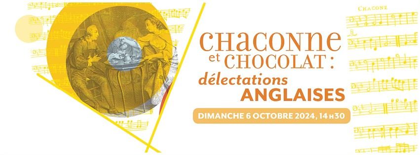 Chaconne et chocolat: d\u00e9lectations anglaises