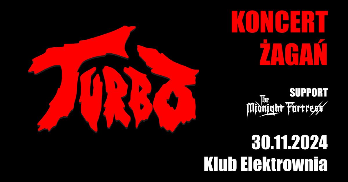 Koncert TURBO + The Midnight Fortress w \u017baganiu