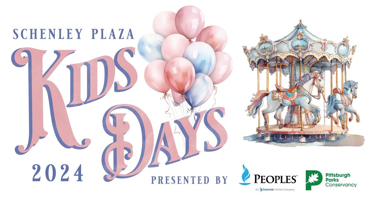 Schenley Plaza Kids Days Presented by Peoples Gas