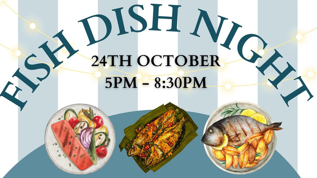 Food Theme Night- Fish Dishes