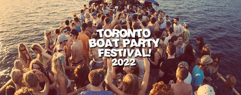 Toronto Boat Party Festival 2022 (Official Page)