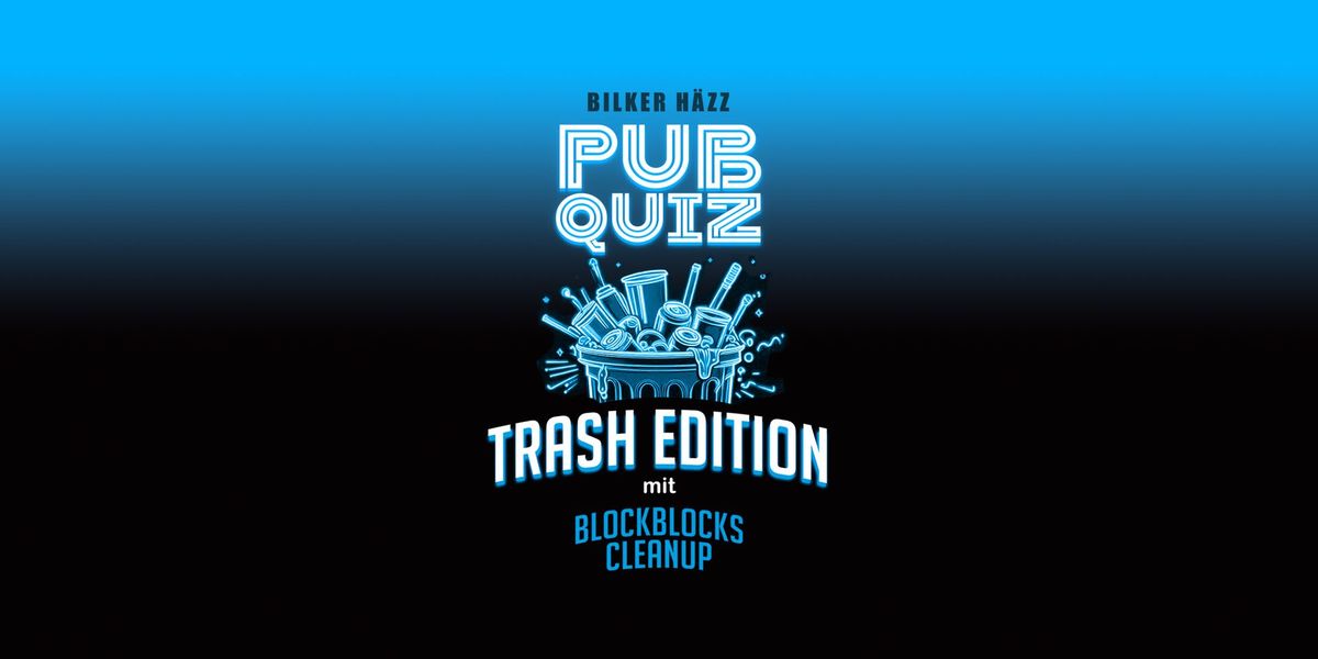 Pub Quiz "Trash Edition"