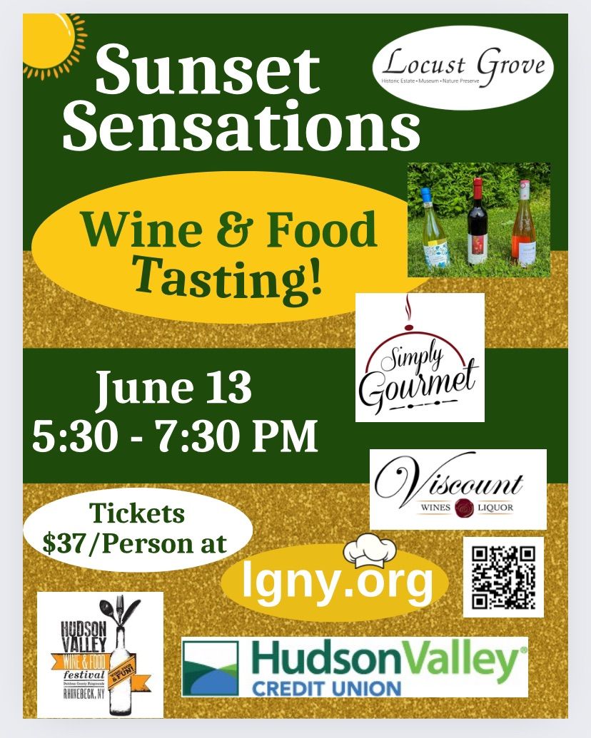 Sunset Sensations Wine and Food Tasting at Locust Grove! June 13th