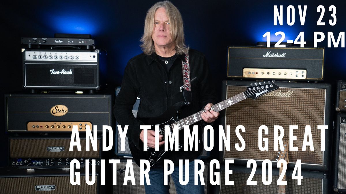 The Andy Timmons Great Guitar Purge of 2024