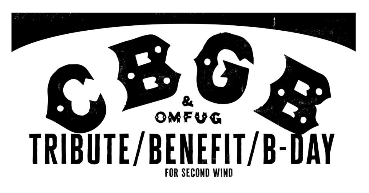 CBGB Tribute Show: Benefit For Second Wind!