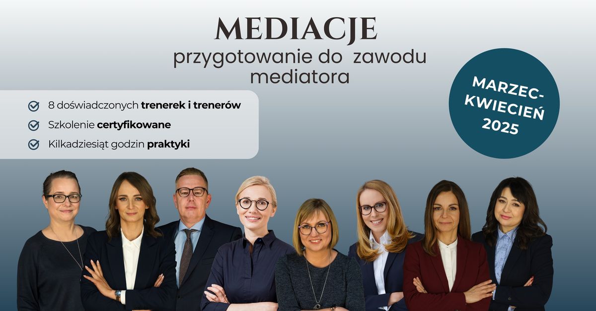 Szkolenie Mediacje - przygotowanie do zawodu mediatora